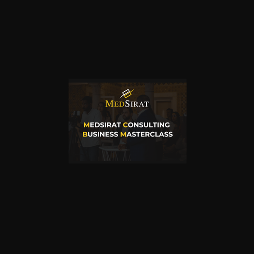 MedSirat Consulting Business MasterClass